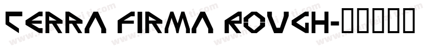 Terra Firma Rough字体转换